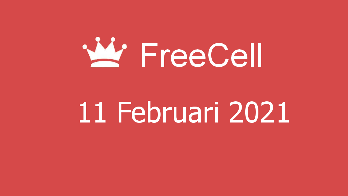 Microsoft solitaire collection - freecell - 11 februari 2021
